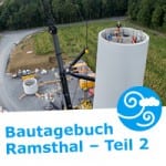Bürgerwindpark Ramsthal: NATURSTROM erklärt Ihnen im Projekt-Bautagebuch, wie der Turm entsteht. (Bild: © NATURSTROM AG)